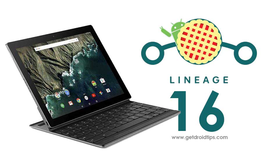 Install Android 9.0 Pie on Google Pixel C (LineageOS 16) - How to