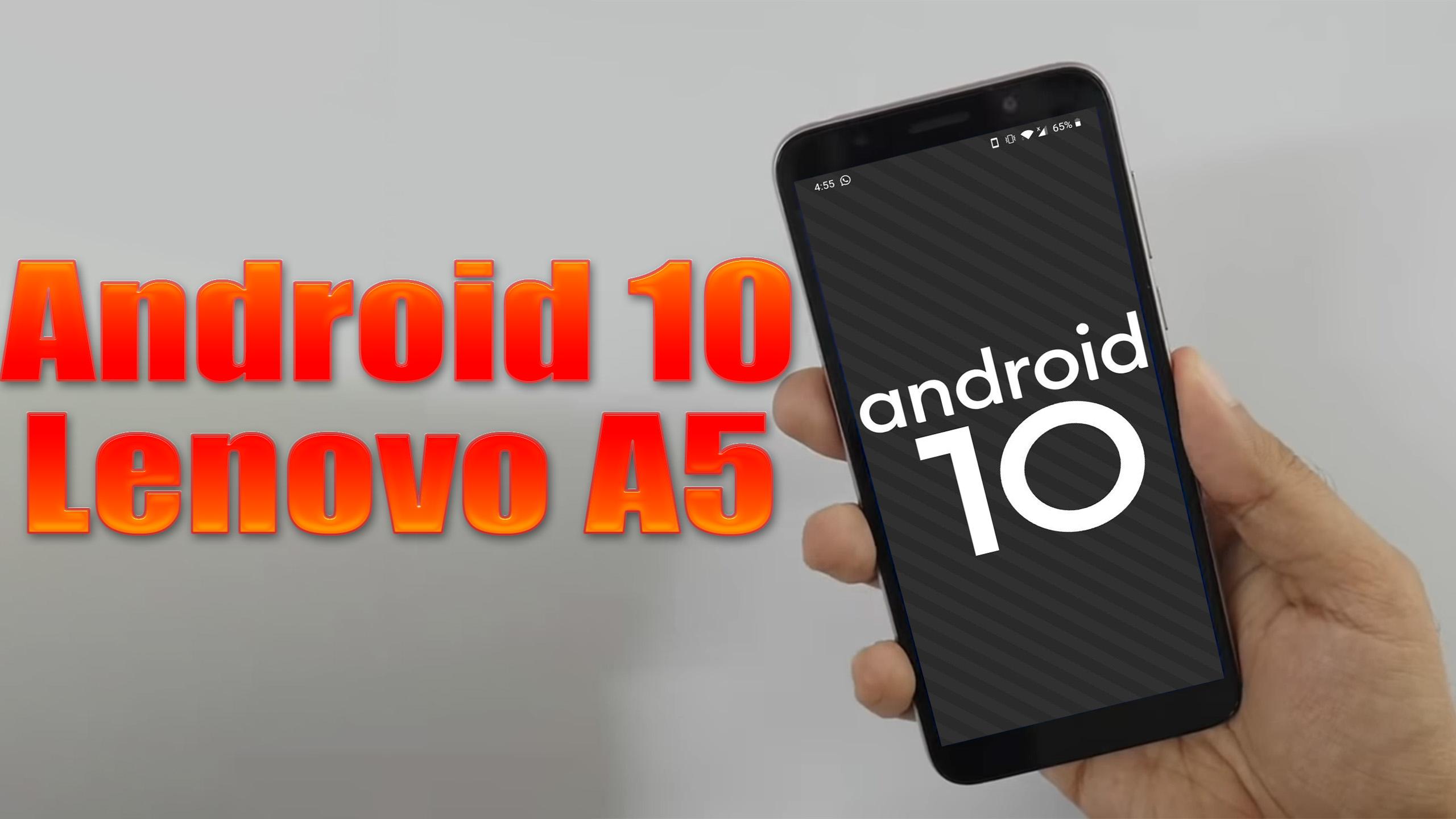 Install Android 10 On Lenovo A5 AOSP GSI Treble ROM How To Guide