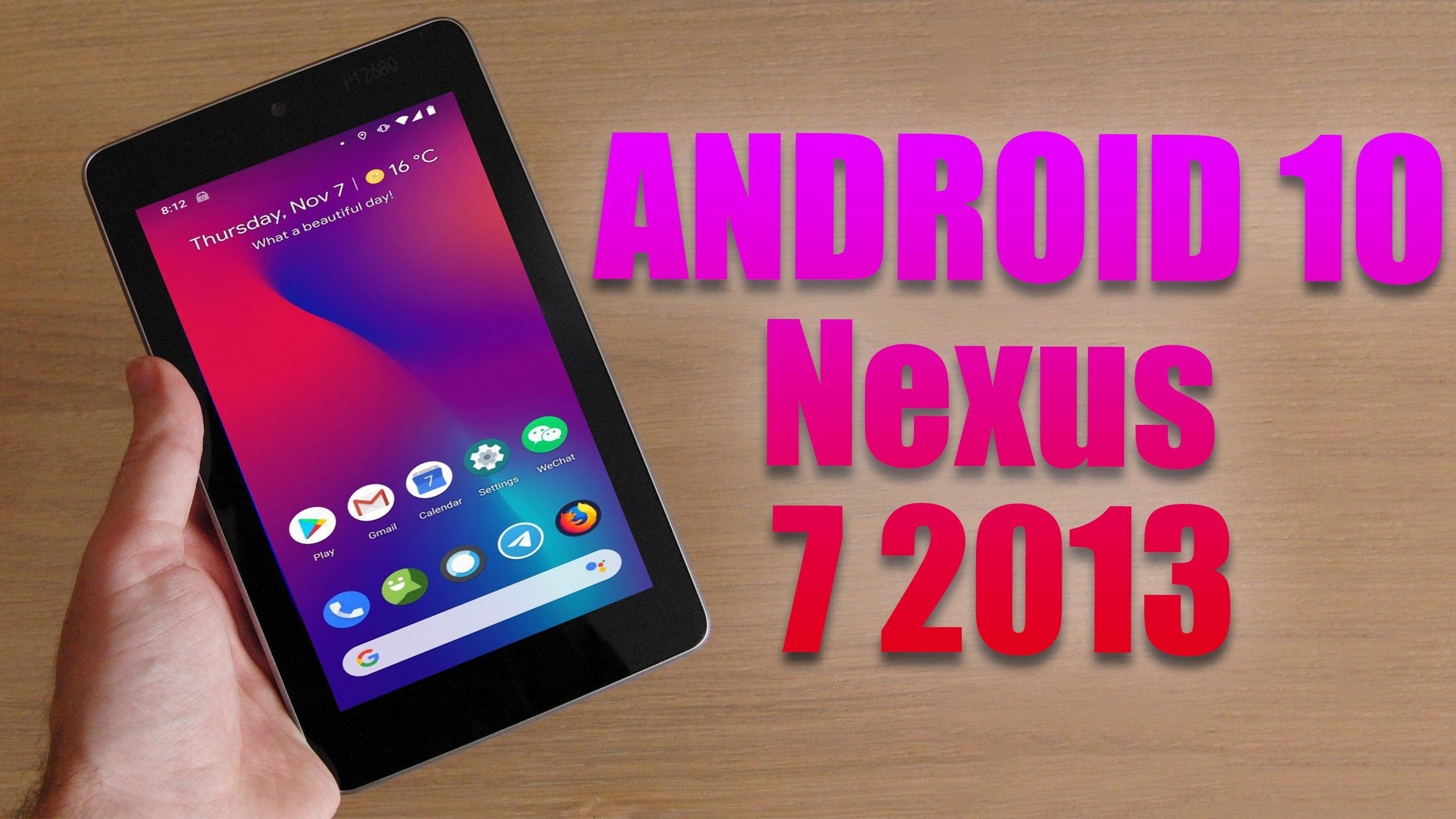Install Android 10 On Google Nexus 7 13 Lineageos 17 1 How To Guide The Upgrade Guide