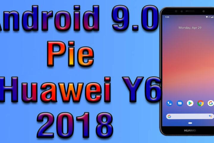 Install Android 9 0 Pie On Huawei Y6 2018 Pixel Experience Rom How To Guide The Upgrade Guide - roblox para huawei y6 pro descargar gratis el archivo apk