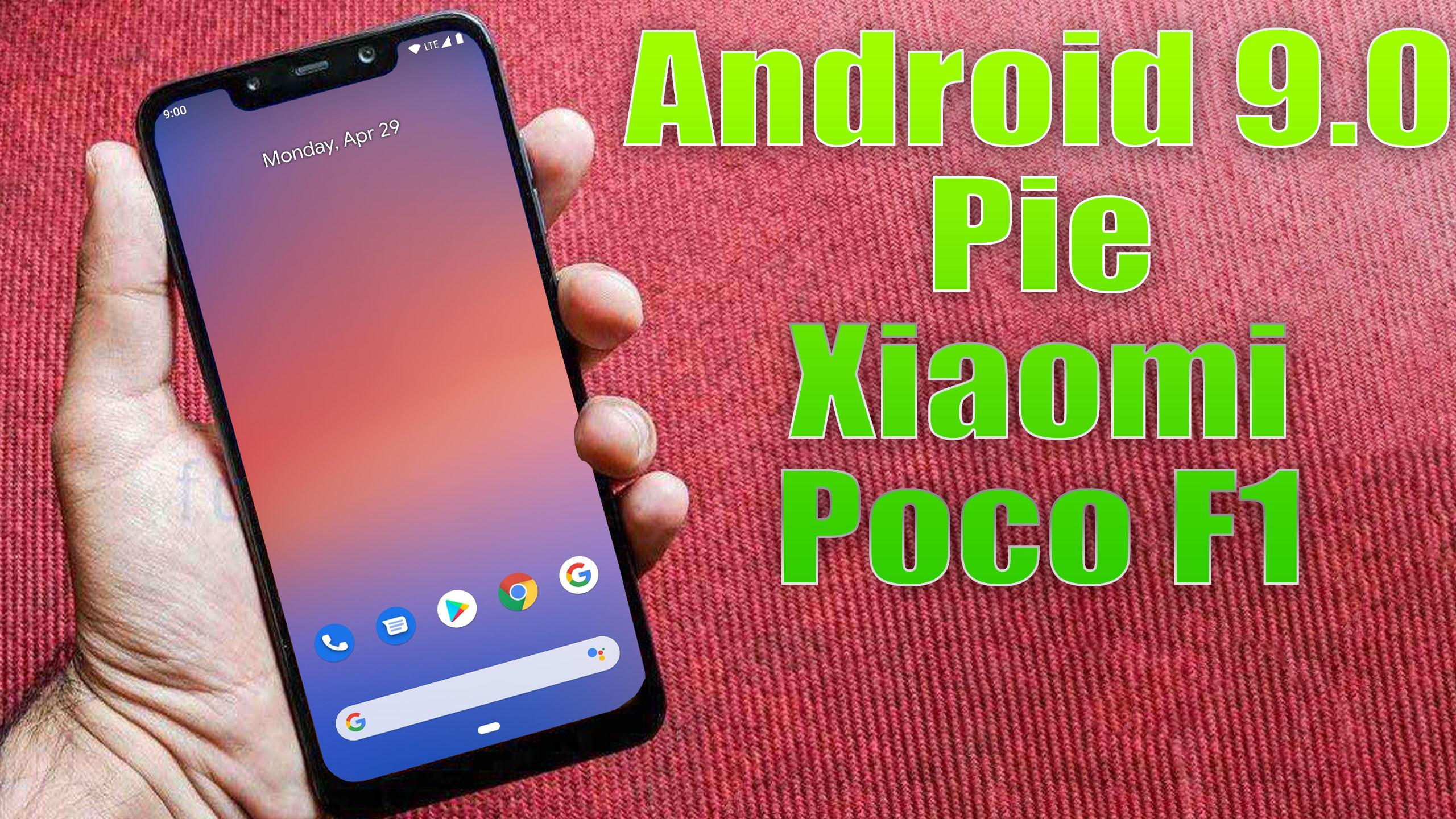 Install Android 9.0 pie on Xiaomi Poco F1 (Pixel ...