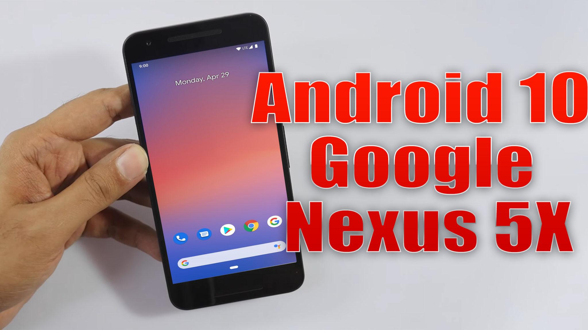 Install Android 10 on Google Nexus 5X (Pixel Experience ROM) - How to