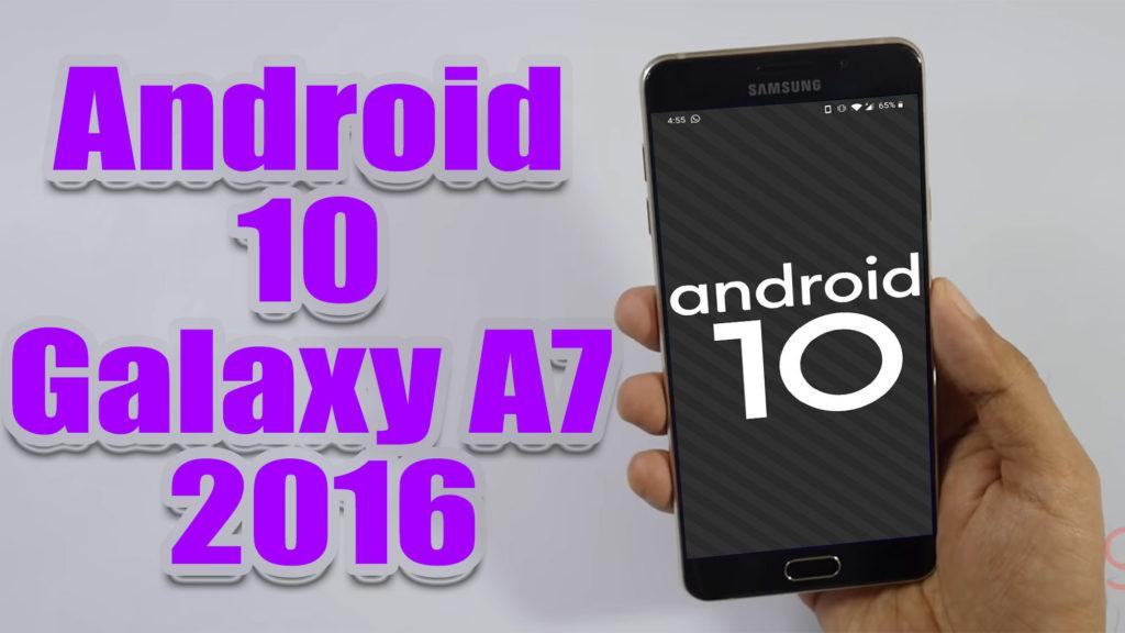 Install Android 10 on Galaxy A7 2016 (LineageOS 17.1) - How to Guide ...