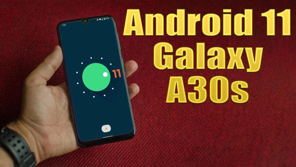 android 11 samsung a30s