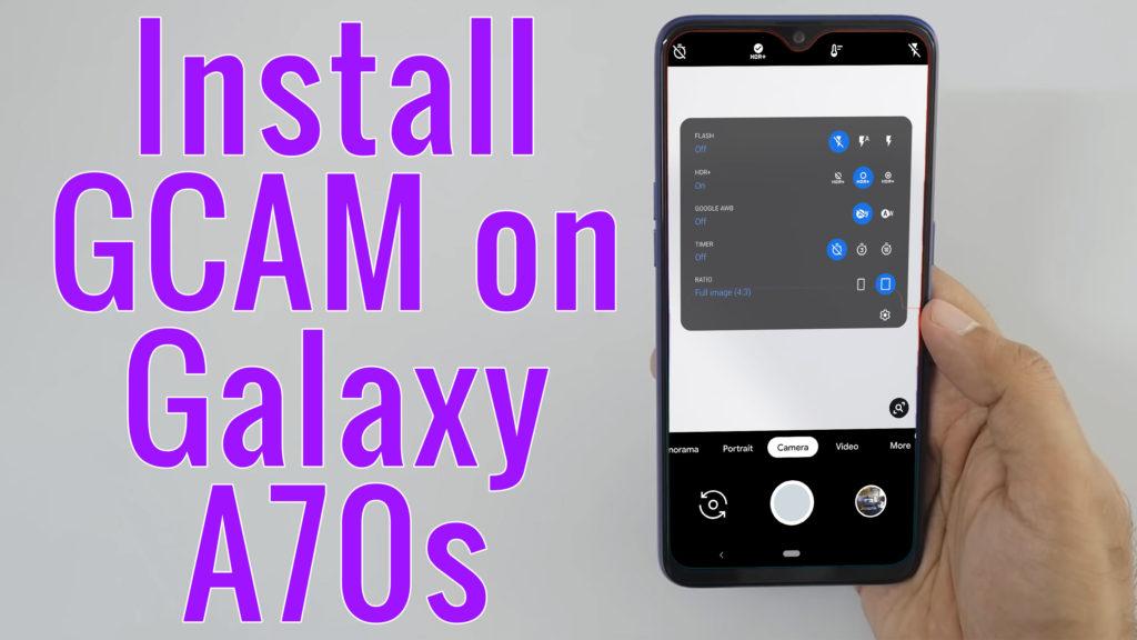 gcam 7.3 samsung a70