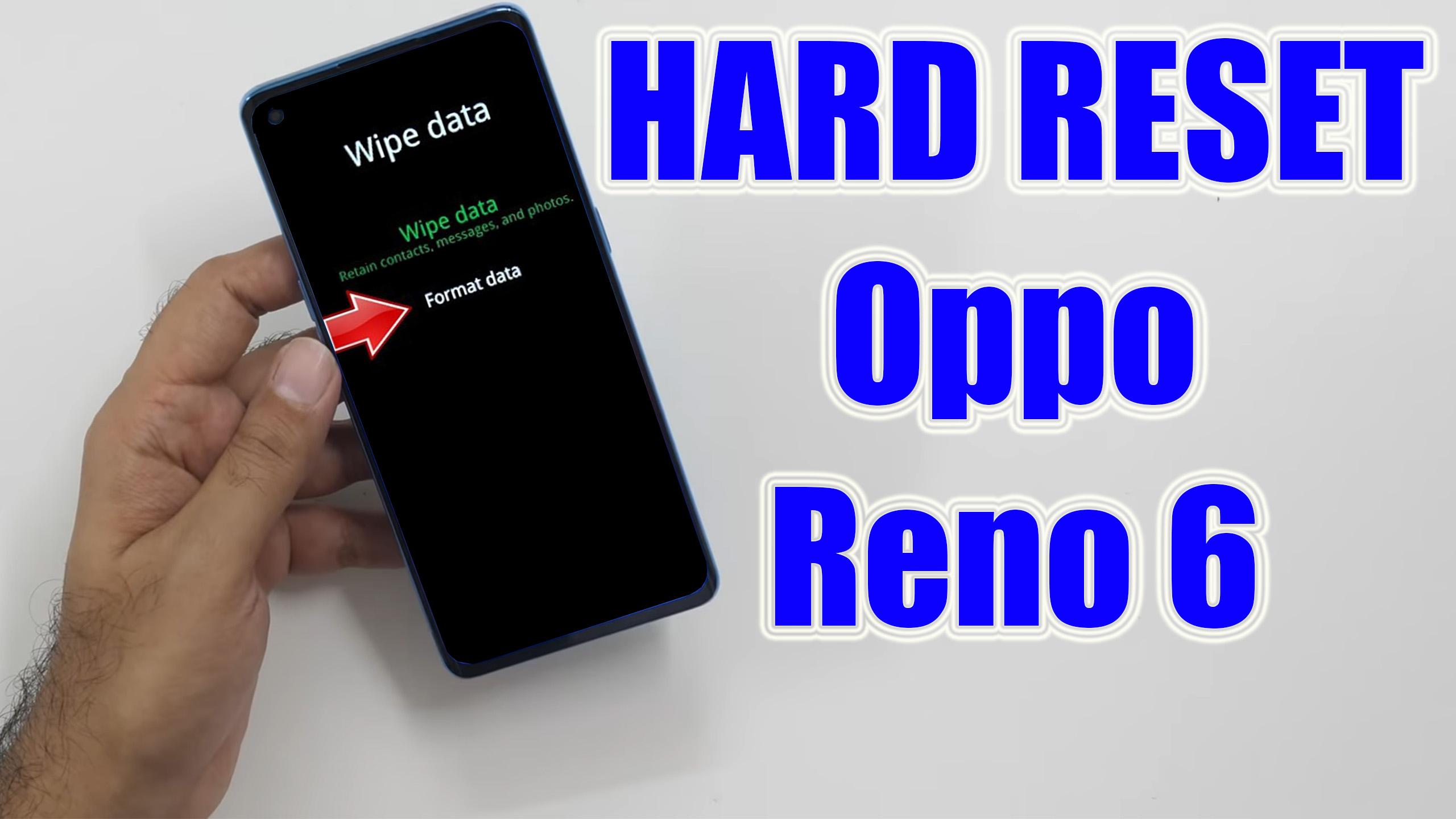 Hard Reset Oppo Reno Factory Reset Remove Pattern Lock Password How To Guide The Upgrade