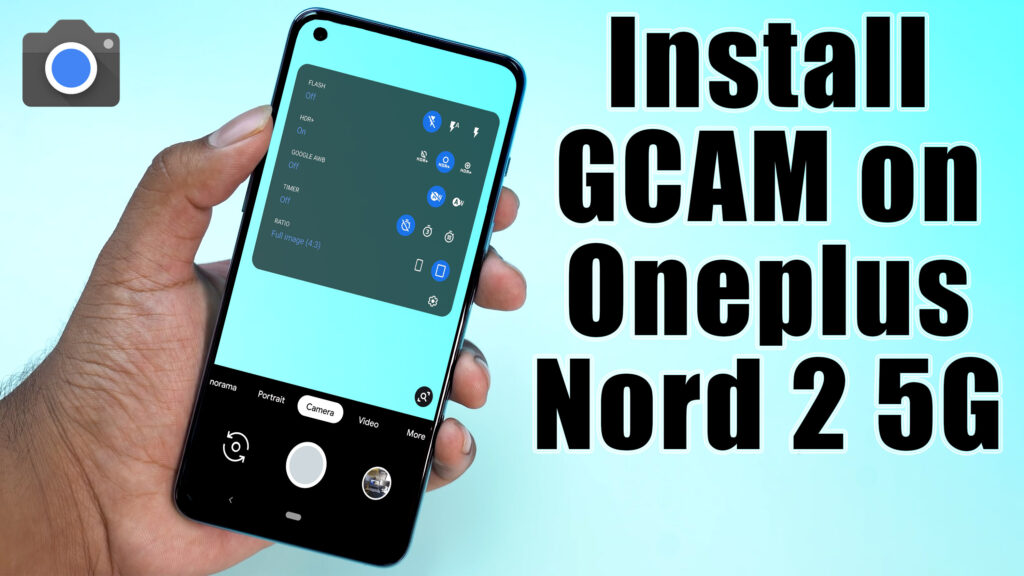 Как установить gcam на oneplus nord 2 5g